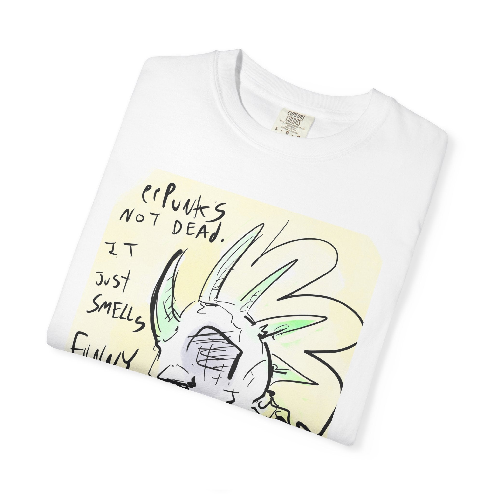 Punk’s not Dead it just smells funny Tee Shirt